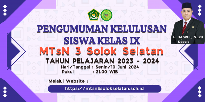 
					Informasi Kelulusan Siswa Kelas IX MTsN 3 SolSel TP.2023/2024