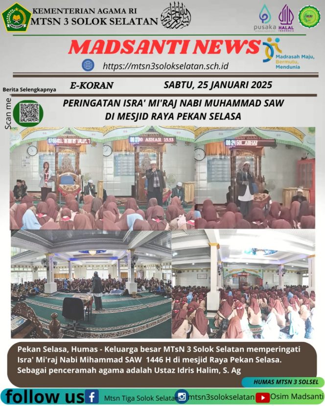 
					Keluarga besar MTsN 3 Solok Selatan Memperingati  Peristiwa Isra’ Mi’raj di Mesjid Raya Pekan Selasa
