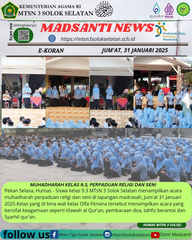 
					Muhadharah Kelas 9.3 MTsN 3 Solok Selatan, Perpaduan Religi dan Seni