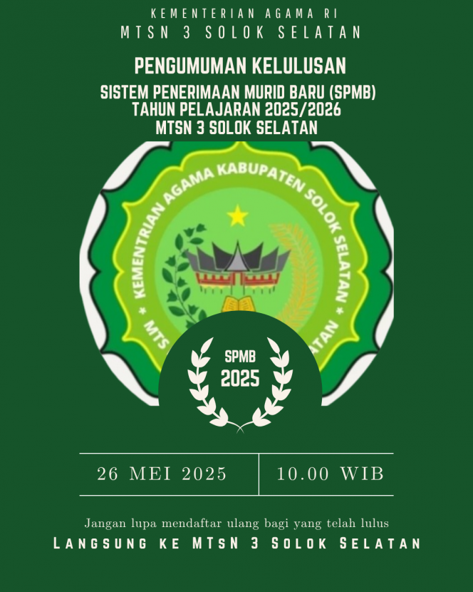 
					Pengumuman Lulus SPMB MTsN 3 Solok Selatan Tahun Pelajaran 2025/2026